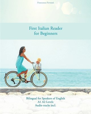 Francesca Favuzzi - First Italian Reader for beginners, Häftad. Tillgänglighet: Lägg i varukorg