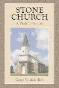 Gene Wunderlich - Stone Church: A Prairie Parable, Häftad. Tillgänglighet: Lägg i varukorg