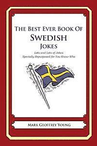 The Best Ever Book of Swedish Jokes: Lots and Lots of Jokes Specially Repurposed for You-Know-Who