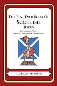 The Best Ever Book of Scottish Jokes: Lots and Lots of Jokes Specially Repurposed for You-Know-Who