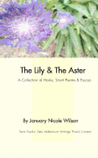 January Nicole Wilson, Xavier Martin - The Lily & The Aster, Häftad. Tillgänglighet: Lägg i varukorg