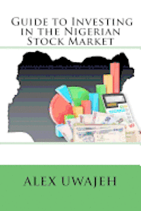 Guide To Investing In The Nigerian Stock Market Alex - 