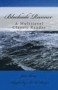 Al M. Rocca, Jules Verne - Blockade Runner: A Multilevel Classic Reader, Häftad. Tillgänglighet: Lägg i varukorg