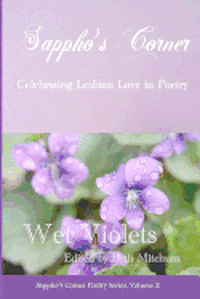 Sylvie Allen, Lynn Ames - Wet Violets: Sappho's Corner Poetry Series, Häftad. Tillgänglighet: Lägg i varukorg