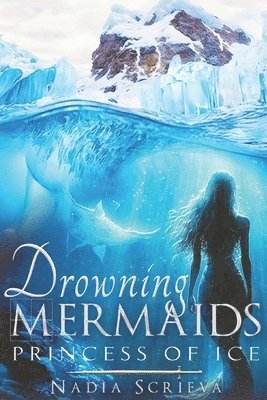 Drowning Mermaids