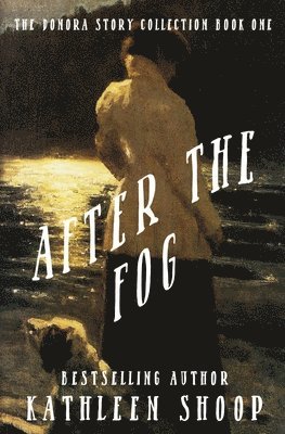 Kathleen Shoop - After the Fog, Häftad