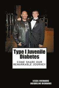 Jacqueline Richards - Type I Juvenile Diabetes: Facts, Fiction, Coincidence or Miracle?, Häftad. Tillgänglighet: Lägg i varukorg