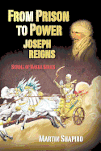 Martin Shapiro - From Prison to Power Joseph Reigns: A Scroll Of Naska series, Häftad