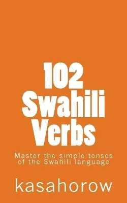 Kasahorow - 102 Swahili Verbs, Häftad. Tillgänglighet: Lägg i varukorg
