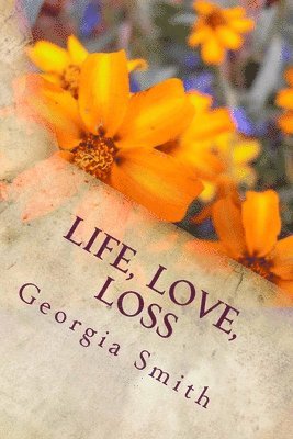 Georgia Smith - Life, Love, Loss, Häftad. Tillgänglighet: Lägg i varukorg