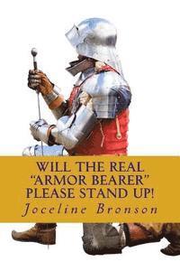 Joceline Bronson - Will The Real Armorbearer Please Stand Up!, Häftad. Tillgänglighet: Lägg i varukorg