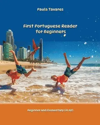Paula Tavares - First Portuguese Reader for beginners, Häftad. Tillgänglighet: Lägg i varukorg