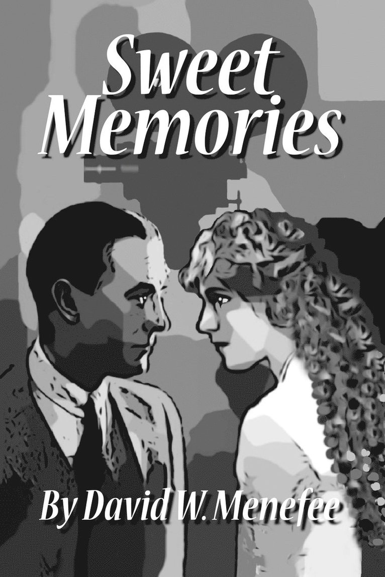 David W Menefee - Sweet Memories, Häftad. Tillgänglighet: Lägg i varukorg