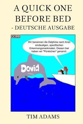 Tim Adams - A Quick One Before Bed - Deutsche Ausgabe, Häftad. Tillgänglighet: Lägg i varukorg