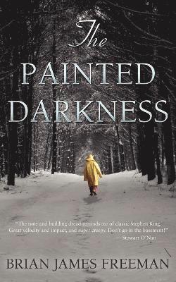 Brian James Freeman - Painted Darkness, Häftad. Tillgänglighet: Lägg i varukorg