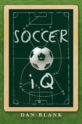 Dan Blank - SoccerIQ: Things That Smart Players Do, Häftad. Tillgänglighet: Lägg i varukorg