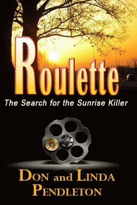 Linda Pendleton, Don Pendleton - Roulette: The Search for the Sunrise Killer, Häftad. Tillgänglighet: Lägg i varukorg