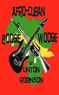 Linton Robinson - Afro-Cuban Boogie Woogie, Häftad. Tillgänglighet: Lägg i varukorg