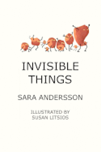 Sara Andersson - Invisible Things, Häftad. Tillgänglighet: Lägg i varukorg
