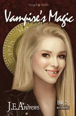 J. E. Andrews - Vampire's Magic: The Merged Worlds, Häftad. Tillgänglighet: Lägg i varukorg