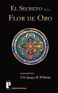 Richard Wilhelm, Carl Gustav Jung - El secreto de la flor de oro, Häftad. Tillgänglighet: Lägg i varukorg