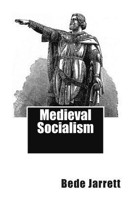 Bede Jarrett - Medieval Socialism, Häftad. Tillgänglighet: Lägg i varukorg