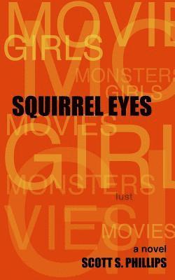 Scott S. Phillips - Squirrel Eyes, Häftad. Tillgänglighet: Lägg i varukorg