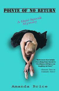 Amanda Brice - Pointe of No Return: A Dani Spevak Mystery, Häftad. Tillgänglighet: Lägg i varukorg