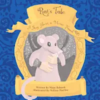 Missy Balusek - Rat's Tale: A Story About A Mouse Named Rat, Häftad. Tillgänglighet: Lägg i varukorg