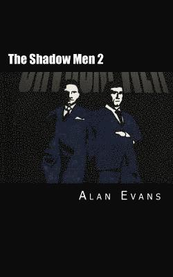 Alan Evans - The Shadow Men 2, Häftad. Tillgänglighet: Lägg i varukorg