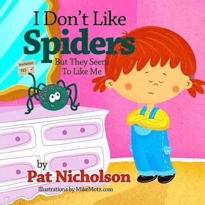 Pat Nicholson - I Don't Like Spiders But They Seem To Like Me, Häftad. Tillgänglighet: Lägg i varukorg