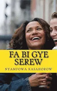 Kasahorow, kasahorow - Fa Bi Gye Serew, Häftad. Tillgänglighet: Lägg i varukorg