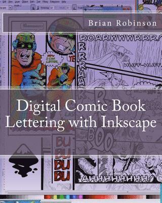 Brian Robinson - Digital Comic Book Lettering with Inkscape, Häftad. Tillgänglighet: Lägg i varukorg