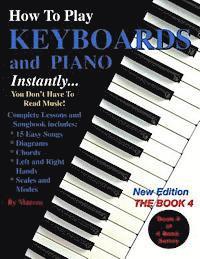 Marcos Habif, F. Dennis Renick - How To Play Keyboards and Piano Instantly: The Book 4, Häftad. Tillgänglighet: Lägg i varukorg