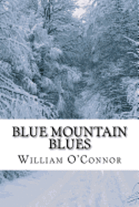 William O'Connor - Blue Mountain Blues, Häftad. Tillgänglighet: Lägg i varukorg