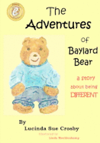 Lucinda Sue Crosby - The Adventures of Baylard Bear, Häftad. Tillgänglighet: Lägg i varukorg