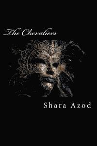 Shara Azod - The Chevaliers, Häftad. Tillgänglighet: Lägg i varukorg