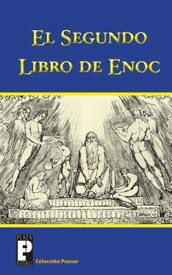 Anonimo - El Segundo Libro de Enoc: El Libro de Los Secretos de Enoc, Häftad