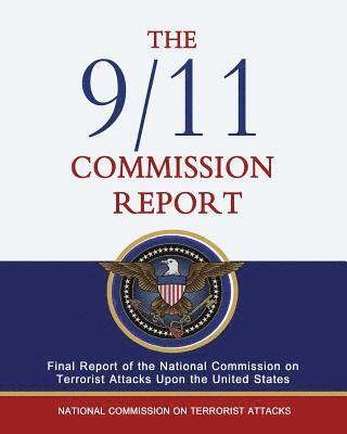 Lee Hamilton, National Commission on Terrorist Attacks - The 9/11 Commission Report: Final Report of the National Commission on Terrorist Attacks Upon the United States, Häftad. Tillgänglighet: Lägg i varukorg