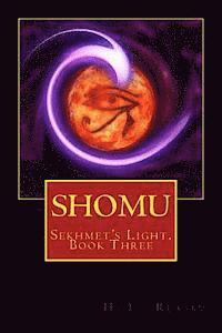 Quiana Kirkland - Shomu: Sekhmet's Light, Book Three, Häftad. Tillgänglighet: Lägg i varukorg
