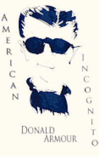 Yehkri Com a. C. C., Florian Kirchner - American Incognito, Häftad