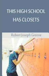 Robert Joseph Greene - This High School Has Closets, Häftad. Tillgänglighet: Lägg i varukorg