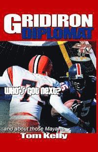 Tom Kelly - Gridiron Diplomat, Häftad. Tillgänglighet: Lägg i varukorg