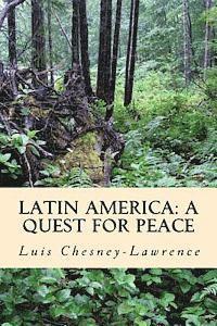 Luis Chesney-Lawrence - Latin America: A Quest for Peace: The Knot of our Solitute, Häftad. Tillgänglighet: Lägg i varukorg