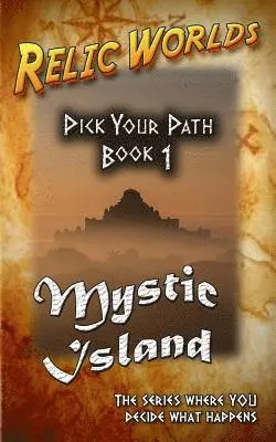 Jeff McArthur - Relic Worlds: Pick Your Path - Mystic Island, Häftad. Tillgänglighet: Lägg i varukorg