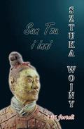 Sztuka Wojny I 36 Forteli: Sztuka Wojny Wg Suna Wu I Sun Bina
