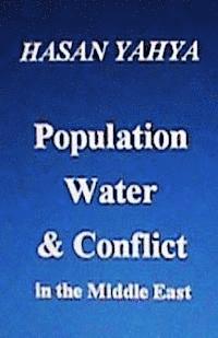 Hasan Yahya - Population Water & Conflict in the Middle East, Häftad