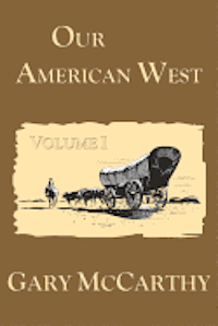 Gary McCarthy - Our American West, Häftad
