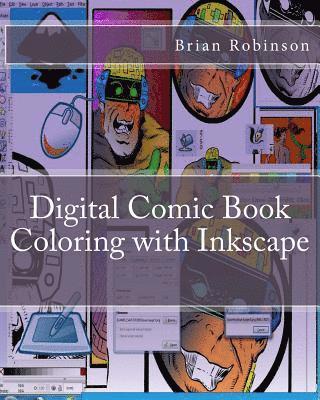 Brian Robinson - Digital Comic Book Coloring with Inkscape, Häftad. Tillgänglighet: Lägg i varukorg
