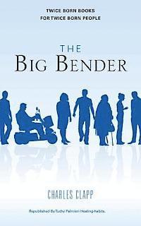 Charles Clapp Jr, Carl Tuchy Palmieri - The big bender: The Big Bender, Häftad. Tillgänglighet: Lägg i varukorg